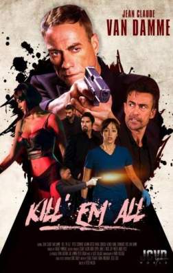 Фильм Прикончи их всех (2017)
