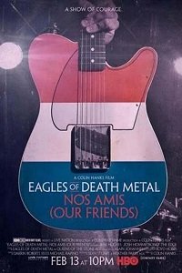 Фильм Eagles of death metal: Наши друзья (2017)