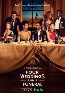 Фильм Четыре свадьбы и одни похороны (1 сезон)