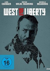 Фильм К западу от свободы (1 сезон)