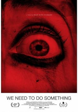 Фильм Мы должны что-нибудь предпринять (2021)